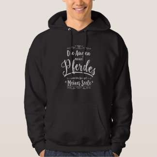 Die Augen meines Pferdes sind der Spiegel meines S Hoodie