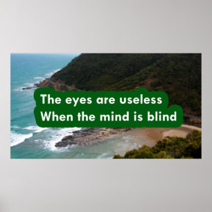 Die Augen sind nutzlos, wenn der Geist blind ist Poster