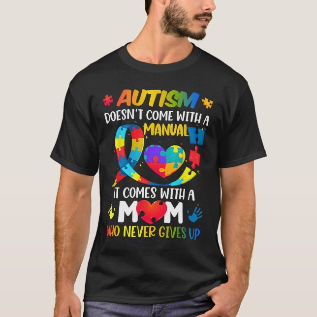 Die Autismus-Mama kommt nicht mit einem manuellen  T-Shirt (Vorderseite)