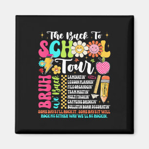 Die Back To School Tour Bruh Wir Sind Zurück Lehre Magnet
