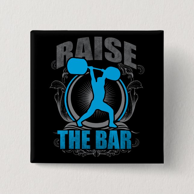 Die Bar erhöhen - Motivierend Gewichtszunahme Button (Vorderseite)