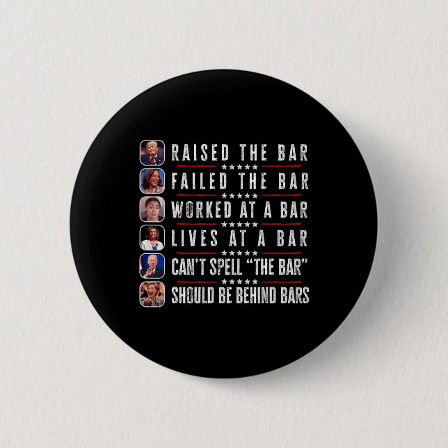 Die Bar Harris Versagte Funny Trump Politicit Button (Vorderseite)