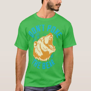 Die Bären werfen den Bären nicht T-Shirt