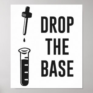 Die Basis für die Chemie auf der Basis abschaffen Poster