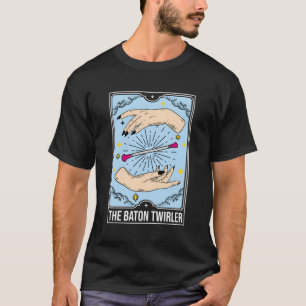 Die Baton Twirler Tarot Card Majorett T-Shirt