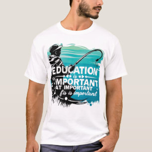 Die Bedeutung von Bildung und Freizeit T-Shirt