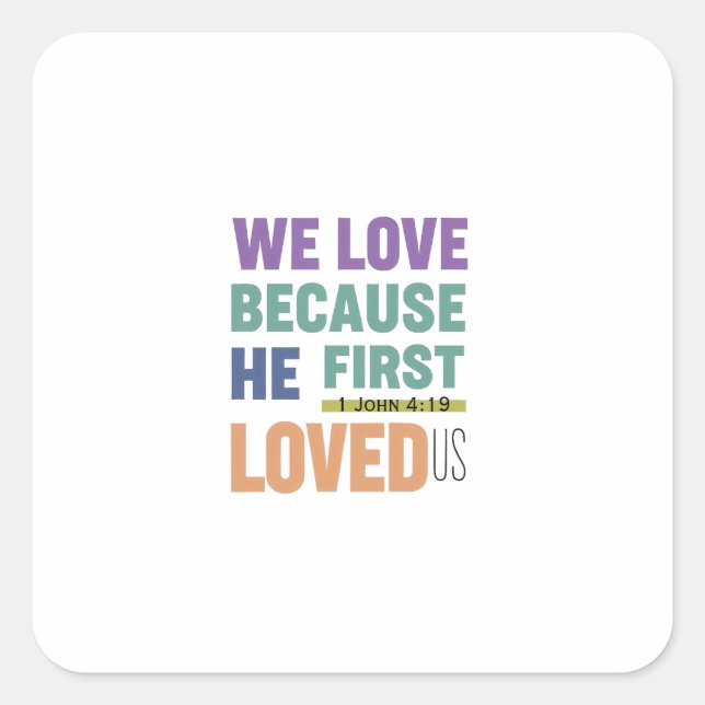 Die bedingungslose Liebe beginnt mit Gottes Liebe Quadratischer Aufkleber (Vorderseite)