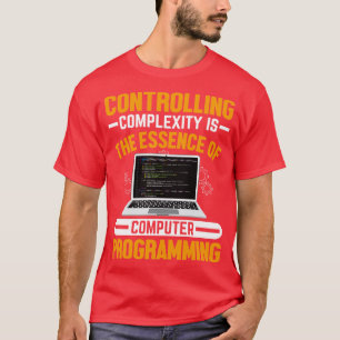 Die Beherrschung der Komplexität ist das Wesen des T-Shirt
