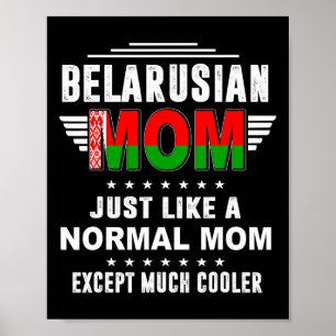 Die belarussische Mama ist genauso wie die normale Poster