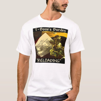 Die Belastung des förmigen Knochens - "neu laden" T-Shirt
