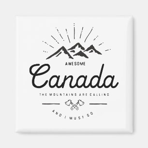 Die Berge in Kanada rufen mich an, ich muss Monoto Magnet