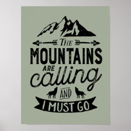 Die Berge nennen sich inspirierendes Poster