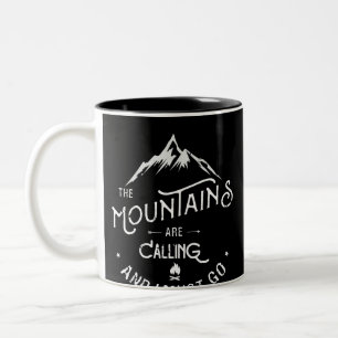 Die Berge nennen und ich muss gehen Zweifarbige Tasse