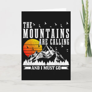 Die Berge rufen, ich muss wandern gehen Camping Karte