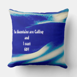 Die Berge rufen Kissen an