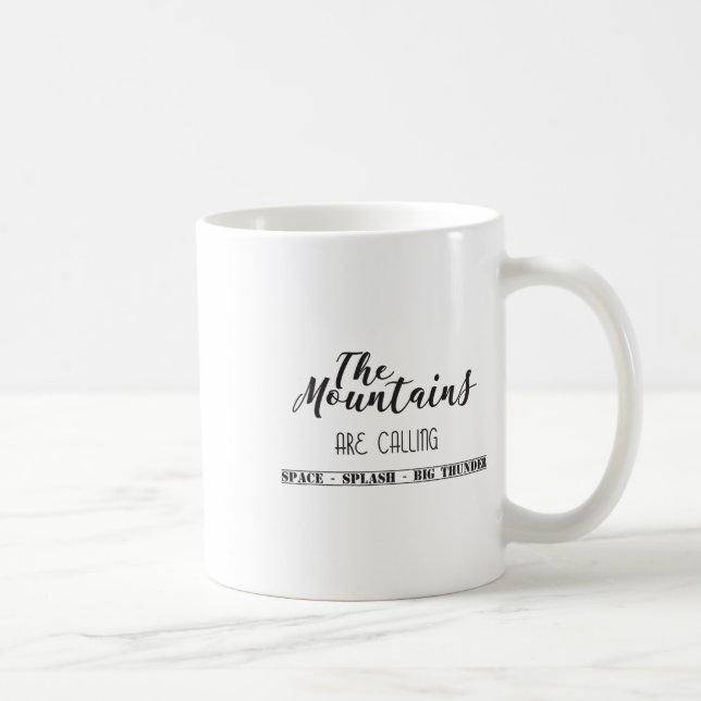Die Berge rufen Space Splash Big Thunder Kaffeetasse (Rechts)