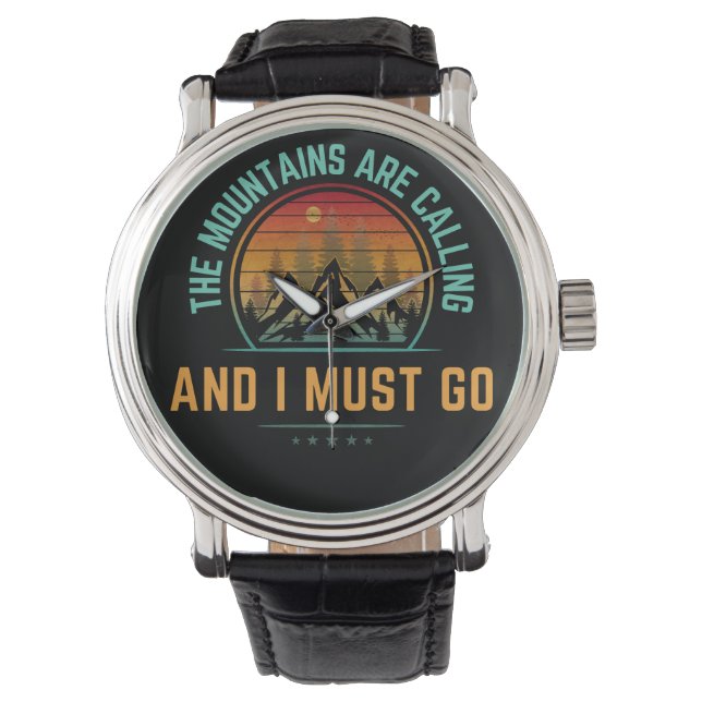 Die Berge rufen, und ich muss gehen Armbanduhr (Vorderseite)