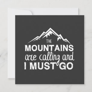 Die Berge rufen, und ich muss gehen Einladung