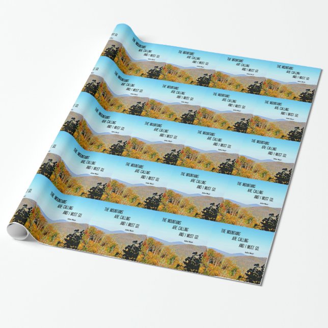 Die Berge rufen und ich muss gehen. Geschenkpapier (Ungerollt)