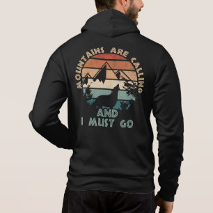 Die Berge rufen, und ich muss gehen Hoodie