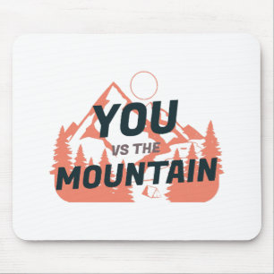 Die Berge rufen und ich muss gehen Mousepad