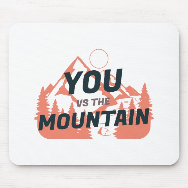 Die Berge rufen und ich muss gehen Mousepad (Vorne)