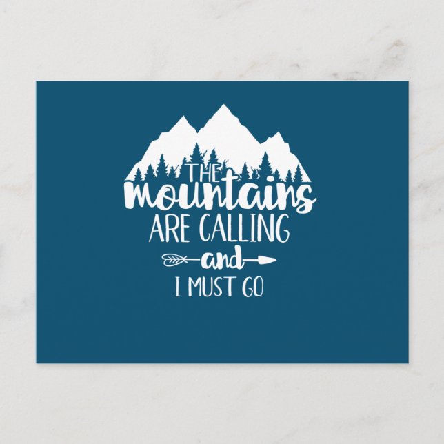 Die Berge rufen und ich muss gehen Postkarte (Vorderseite)