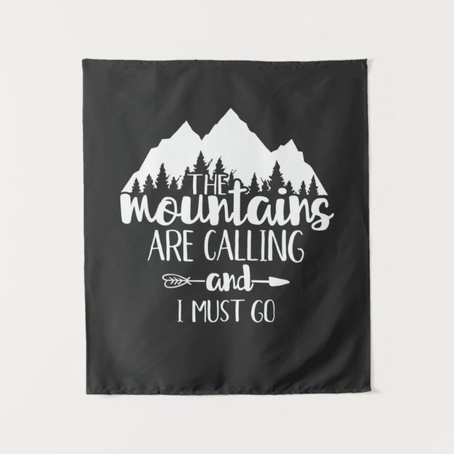 Die Berge rufen und ich muss gehen Wandteppich (Vorderseite)