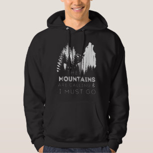 Die Berge rufen und ich muss heulend gehen Wie Hoodie