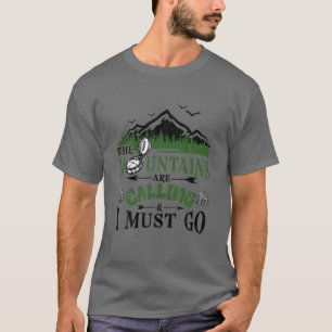 Die Berge rufen, und ich muss in die Kampfflugzeug T-Shirt