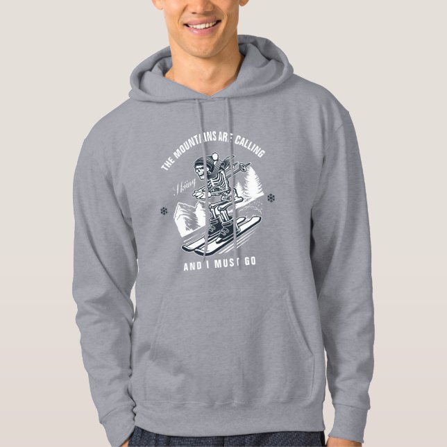 Die Berge rufen, und ich muss Ski fahren Hoodie (Vorderseite)