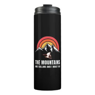 Die Berge rufen und ich muss Skifahrer gehen Thermosbecher