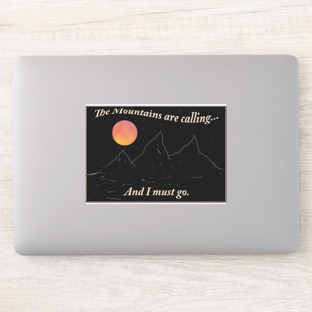 Die Berge rufen und ich muss zur Tasche gehen Aufkleber (Computer)