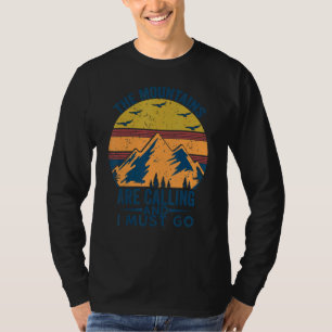 Die Berge rufen und ich muss zurück gehen Vint T-Shirt