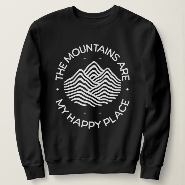 Die Berge sind mein glücklicher Ort Sweatshirt (Design vorne)