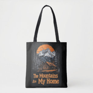 Die Berge sind mein Zuhause Tasche