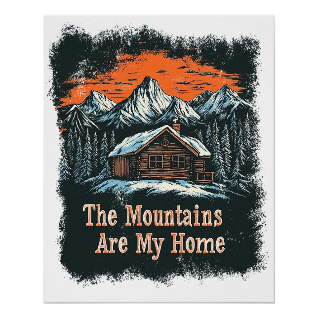 Die Berge sind meine Zuhause Poster (Vorderseite)
