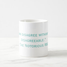 Die berüchtigte RBG-Tasse für unangenehme Kostenvo Kaffeetasse