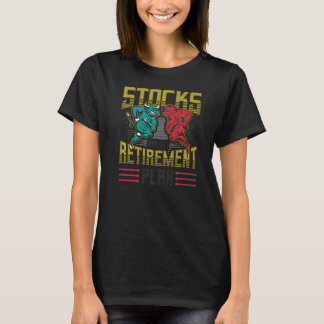 Die Bestände sind mein Rentenplan Financial Freedo T-Shirt