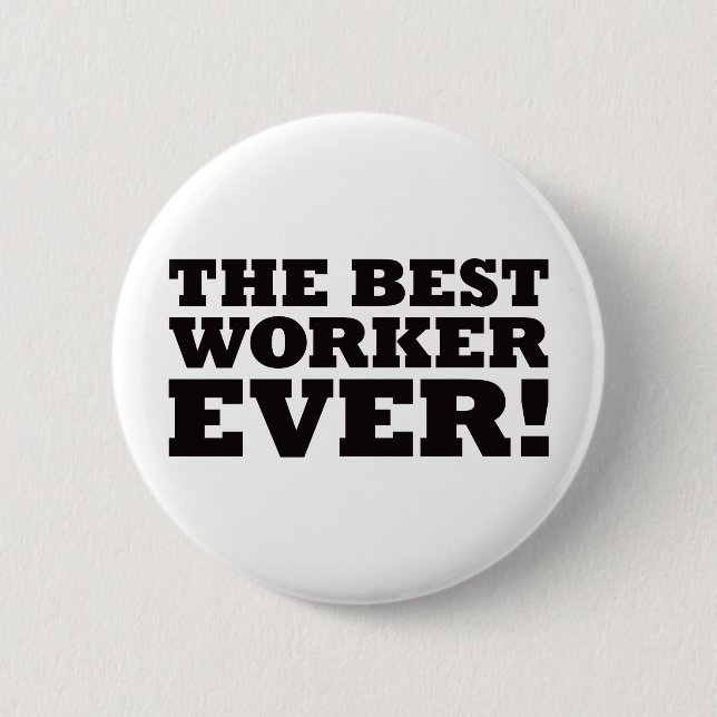 Die beste Arbeitskraft überhaupt Button (Vorderseite)