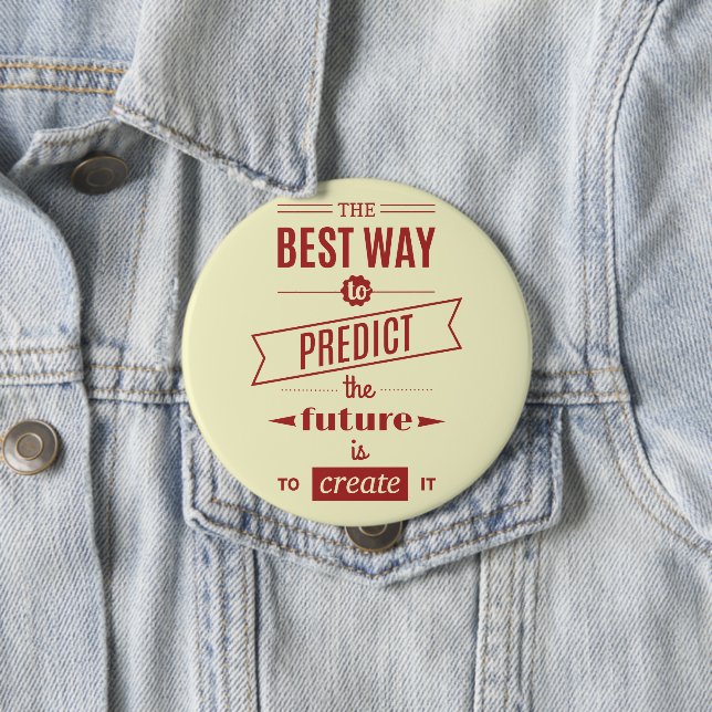 Die beste Art, die Zukunft vorherzusagen, ist, sie Button (Beispiel)