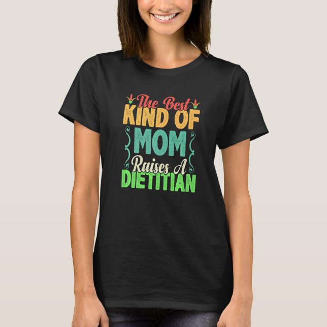 Die beste Art von Mama registrierte Diätitin gesun T-Shirt (Vorderseite)