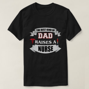 Die beste Art von Vater hebt eine Krankenschwester T-Shirt
