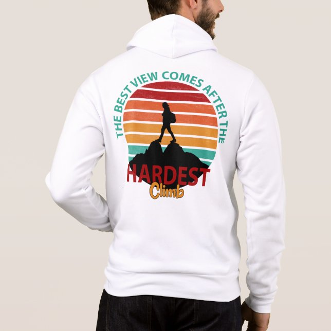 DIE BESTE AUSSICHT KOMMT NACH DEM SCHÖNSTEN CLIMB  HOODIE (Rückseite)