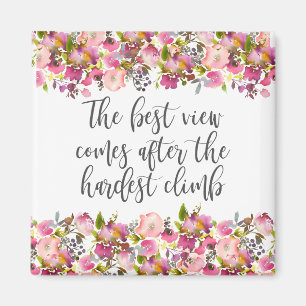 Die beste Aussicht nach dem härtesten Aufstieg Magnet