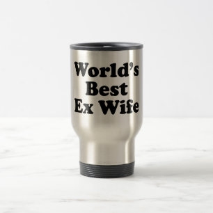 Die beste ex Ehefrau der Welt Reisebecher