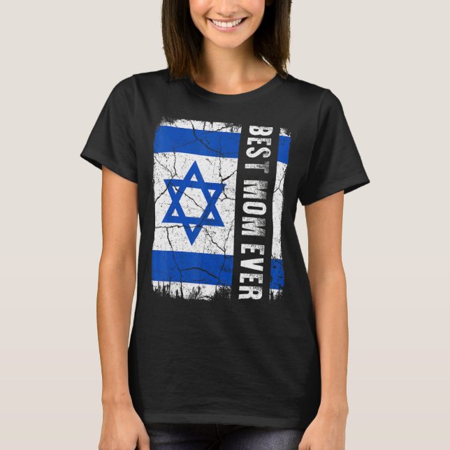 Die beste israelische Mama je Israel Flag Mutterta T-Shirt (Vorderseite)