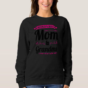 Die beste Mama der Welt für Frauen und Großmutter Sweatshirt