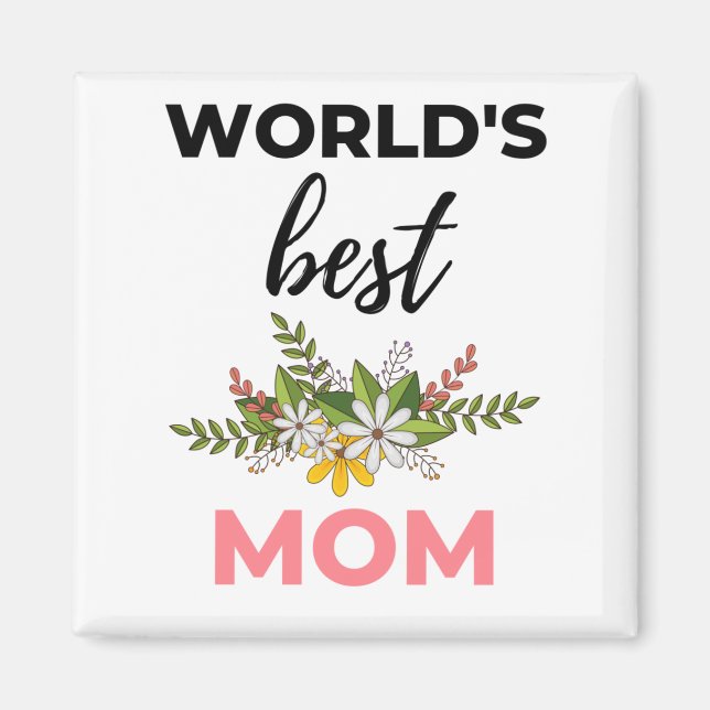 Die beste Mama der Welt Magnet (Vorne)