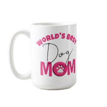 Die beste Mama für Hunde der Welt